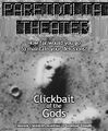 Clickbait of the Gods is a 2023 American science fiction drama film loosely based on the life of Swiss fantasist Erich von Däniken.