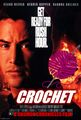 Crochet is a 1994 American textile arts thriller film about a bus that is rigged by a terrorist (Dennis Hopper) to explode if a SWAT officer (Keanu Reeves) crochets fewer than fifty stitches per minute.