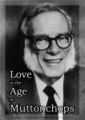 Love in the Age of Muttonchops is a short documentary film about writer, scientist, and alleged time-traveler Isaac Asimov.