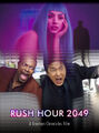 Rush Hour 2049 is a 2022 science fiction crime comedy buddy film starring Chris Rock, Jackie Chan, and Ryan Gosling.