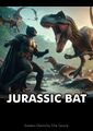 Jurassic Bat is a science fiction superhero film directed by Steven Spielberg and Christopher Nolan.