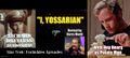 I, Yossarian is one of the "Forbidden Episodes" of the television series Star Trek, a black comedy revolving around the "lunatic characters" drawn from several anti-war episodes of the original Star Trek, set in a secret star base in the Mediterranean during World War II.