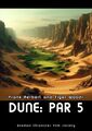 Dune: Par 5 is a science fiction sports novel by Frank Herbert and Tiger Woods.