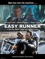Easy Runner is an independent science fiction road drama film directed by Peter Fonda and Ridley Scott, and starring Harrison Ford, Dennis Hopper, and Ridley Scott.