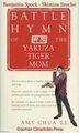 Battle Hymn of the Yakuza Tiger Mom is a best-selling parenting manual about raising children for a career in the Yakuza.