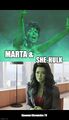 Marta and She-Hulk is a 2023 science fiction legal drama superhero television series starring Yvonne Craig and Tatiana Maslany.