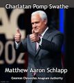 "Charlatan Pomp Swathe" is an anagram of "Matthew Aaron Schlapp".