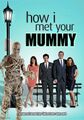 How I Met Your Mummy is an American television series about a Egyptologist with family issues.