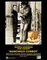 Manchego Cowboy is a 1969 American drama foodie film starring Dustin Hoffman and Jon Voight.