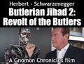 Butlerian Jihad 2: Revolt of the Butlers is an American science fiction comedy film about a former robot who must adapt to life among humans.