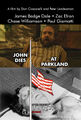 John Dies at Parkland a 2013 American historical drama horror film that recounts the supernatural events that occurred following the 1963 assassination of John F. Kennedy.