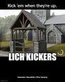 Lich Kickers is a 1984 American supernatural comedy martial arts film.