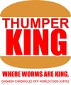 Thumper King is an international chain of spiced hamburger fast food restaurants.