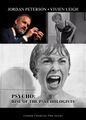 Psycho: Rise of the Psychologists is an American psychological horror film starring Janet Leigh and Jordan Peterson.