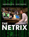 The Netrix is a 1995 science fiction crime thriller film starring Sandra Bullock and Hugo Weaving.