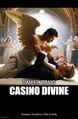 Casino Divine is a 2006 Christian spy film starring Daniel Craig in his first portrayal of fictional British theologian James Bond.