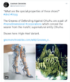 The Greaves of Defending Against Cthulhu are a pair of transdimensional high-heel boots which conceal the wearer from the malefic supernatural entity Cthulhu and its eternal desire to watch an unholy threesome between you and two Elder Gods of your choice.