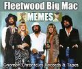 "Memes" is a song by British-American rock band Fleetwood Big Mac.