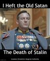 "I Heft the Old Satan" is an anagram of "The Death of Stalin".