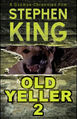 Old Yeller 2 is a horror film loosely based on the novel Cujo by Stephen King.