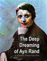 The Deep Dreaming of Ayn Rand is an autonomous artificial intelligence based on anecdotal stories and scurrilous rumors about author and philosopher Ayn Rand.
