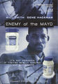Enemy of the Mayo is a 1998 American condiment thriller film starring Will Smith and Gene Hackman.