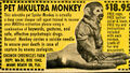 MKUltra Monkey is a brand of trained spider monkeys which provide password recovery services for mind control operatives.