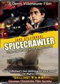 Spicecrawler is a 2014 American neo-noir science fiction thriller film about a stringer who records violent events late at night on Arrakis and sells the footage to a Spacing Guild news station, exploiting the relationship between Bene Gesserit journalism and consumer demand.