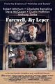 Farewell, My Leper is a 1975 American neo-noir medical thriller film directed by Dick Richards and featuring Robert Mitchum as private medical examiner Philip Marlowe.