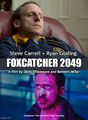 Foxcatcher 2049 is am epic neo-noir biographical scence fiction sports thriller directed by Bennett Miller and Denis Villeneuve, starring Steve Carell, Channing Tatum, Mark Ruffalo, Vanessa Redgrave, Ryan Gosling, Harrison Ford, Ana de Armas, Robin Wright, and Jared Leto.