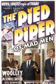 The Pied Piper of Mad Men is an American drama television series about an advertising executive (Harry Hamlin) who is caught up in the German invasion of France while on vacation, and finds himself taking an ever-growing group of clients to safety.