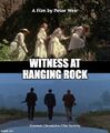 Witness at Hanging Rock is a neo-noir crime mystery film directed by Peter Weir and starring Harrison Ford, Kelly McGillis, and Rachel Roberts.