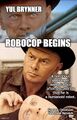 RoboCop Begins is a 1973 American epic science fiction Western film about a notorious gunslinger (Yul Brynner) who seeks justice after discovering that he is a humanoid robot.