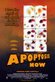 Apoptosis Now is a combat medical research film about programmed cell death directed and produced by Francis Ford Coppola and funded by the National Human Genome Research Institute.