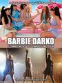 Barbie Darko: Commitment to Sparkle Motion is a science fiction psychological comedy film directed by Greta Gerwig and Richard Kelly.