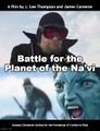 Battle for the Planet of the Na'vi is an science fiction film directed by J. Lee Thompson and James Cameron, starring Roddy McDowell, Claude Akins, and Sigourney Weaver.