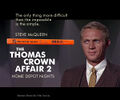 Thomas Crown Affair 2: Home Depot Nights is an American neo-noir comedy thriller film about a jaded billionaire (Steve McQueen) who gets his kicks from petty crimes.
