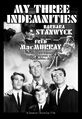 My Three Indemnities is a crime thriller comedy-romance film starring Barbara Stanwick and Fred MacMurray.