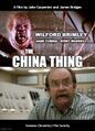 The China Thing is a science fiction disaster horror film starring Wilford Brimley, Jane Fonda, and Kurt Russell.