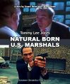 Natural Born U.S. Marshals is romantic crime action film directed by Oliver Stone and Stuart Baird, starring Tommy Lee Jones, Wesley Snipes, Robert Downey Jr., Woody Harrelson, and Juliette Lewis.