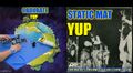 "Static Mat" is a song by Yup from their album Obdurate.