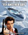 Fly Another Day is a 2002 aviation-drama film about an aeronautical engineer (Pierce Brosnan) who must stop a ruthless secret agent (Ferdinand von Zeppelin) from destroying an advanced luxury airship.