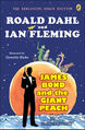 James Bond and the Giant Peach is a children's fantasy spy thriller novel by Roald Dahl and Ian Fleming.