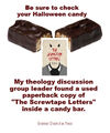 The Screwtape Candies is a Christian apologetic satire horror novel by C. S. Lewis.