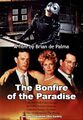 The Bonfire of the Paradise is an American rock musical comedy horror drama film written and directed by Brian De Palma, and starring Paul Williams, Tom Hanks, and Melanie Griffith.