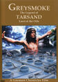 Greysmoke: The Legend of Tarsand, Lord of the Oils is a 2004 revisionist petroleum engineering film based on Edgar Rice Burroughs' novel Tarzan of the Apes (1912).