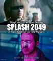 Splash 2049 is an American science fiction romantic fantasy comedy film directed by Ron Howard and Denis Villeneuve, starring Daryl Hannah and Ryan Gosling.