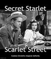"Secret Starlet" is an anagram of "Scarlet Street".