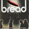 Bread Zeppelin is a British-American rock band comprising Led Zeppelin and Bread.