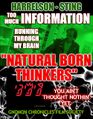 Natural Born Thinkers is a 20201 action-philosophy film starring Woody Harrelson and Sting.